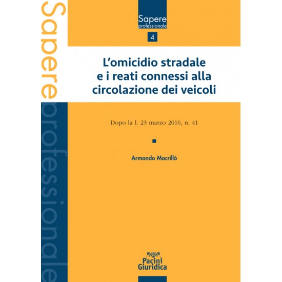 Omicidio stradale e i reati connessi alla circolazione dei veicoli