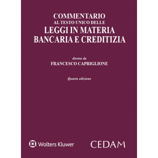 Commentario al Testo Unico delle Leggi in materia bancaria e creditizia