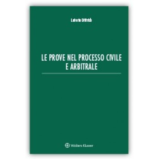 Prove nel processo civile e arbitrale