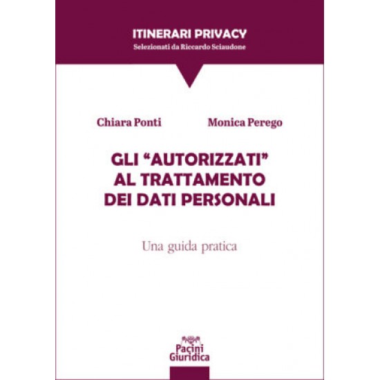 Gli “autorizzati” al trattamento dei dati personali