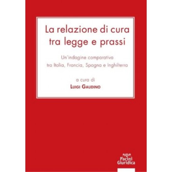 La relazione di cura tra legge e prassi