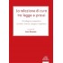 La relazione di cura tra legge e prassi