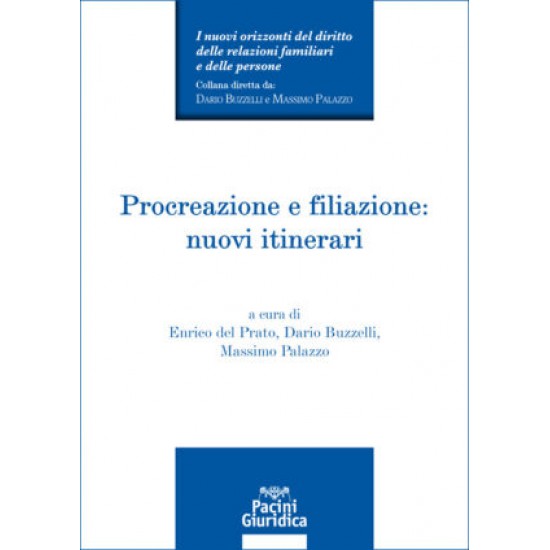 Procreazione e filiazione: nuovi itinerari