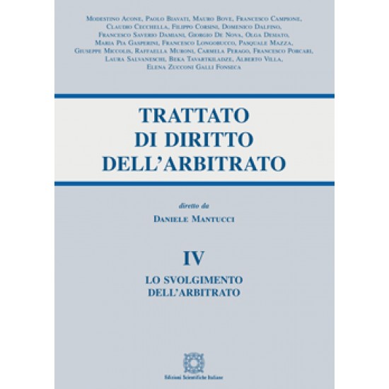 Lo svolgimento dell'arbitrato - Trattato di Diritto dell'arbitrato - Vol. IV