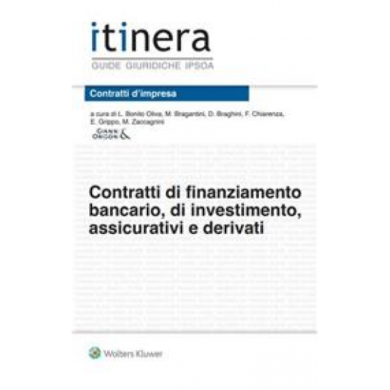 Contratti di finanziamento bancario, di investimento, assicurativi e derivati