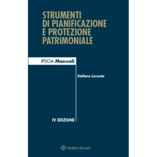 Strumenti di pianificazione e protezione patrimoniale