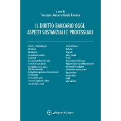 Il diritto bancario oggi: aspetti sostanziali e processuali