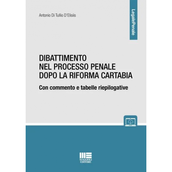 Dibattimento nel processo penale dopo la riforma Cartabia