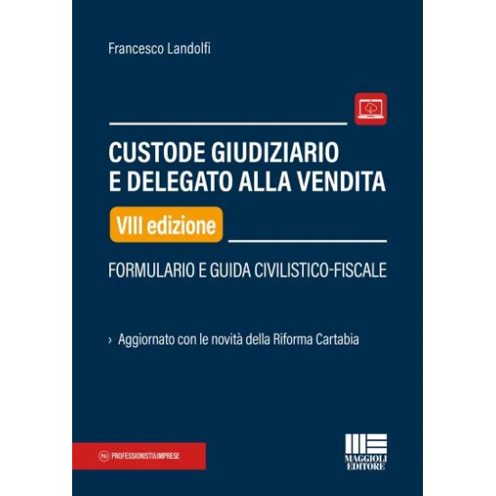 Custode giudiziario e delegato alla vendita
