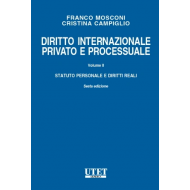 Diritto internazionale privato e processuale - Vol. II: Statuto personale e diritti reali