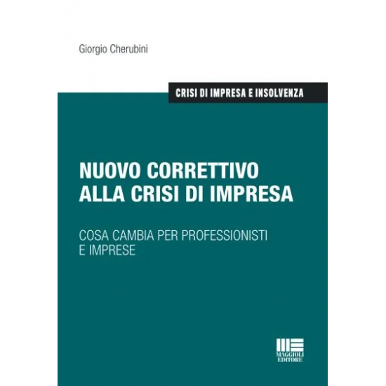 Nuovo correttivo alla crisi di impresa