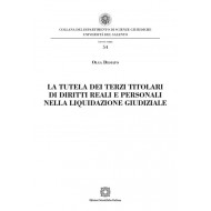 La tutela dei terzi titolari di diritti reali e personali nella liquidazione giudiziale