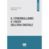 Il Cyberbullismo e i reati dell'era digitale