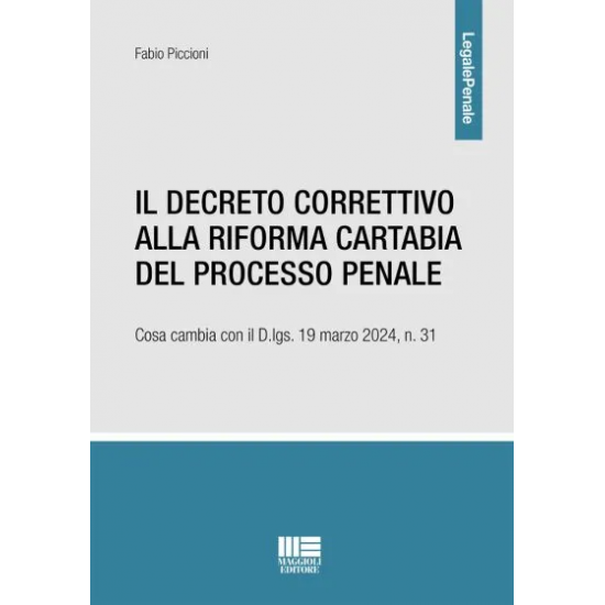 Il Decreto Correttivo alla Riforma Cartabia del processo penale