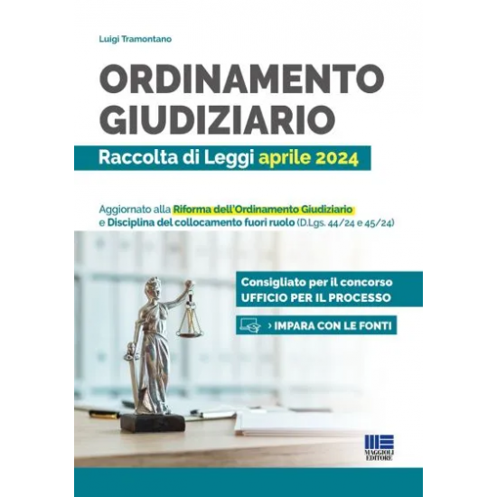 Ordinamento giudiziario - Raccolta di Leggi aprile 2024