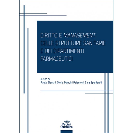 Diritto e management delle strutture sanitarie e dei dipartimenti farmaceutici