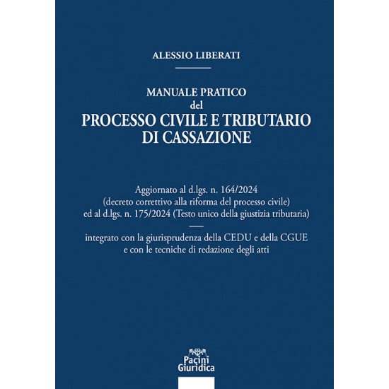 Manuale pratico del processo civile e tributario di Cassazione