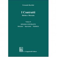 I Contratti Diritto e Mercato. Vol. II