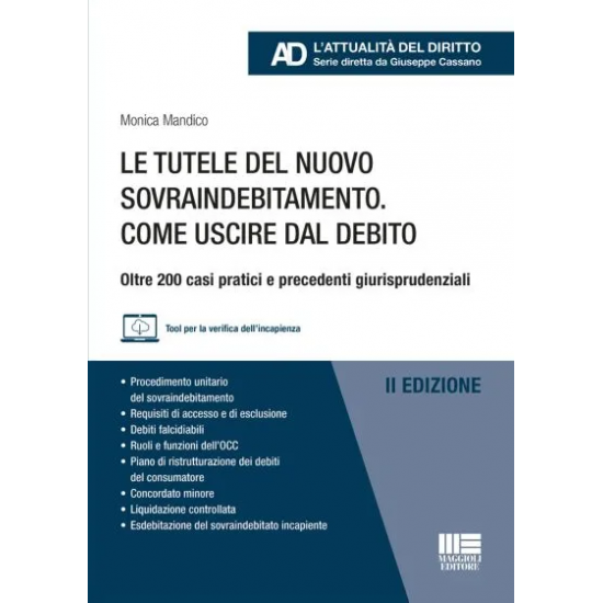 Le tutele del nuovo sovraindebitamento. Come uscire dal debito