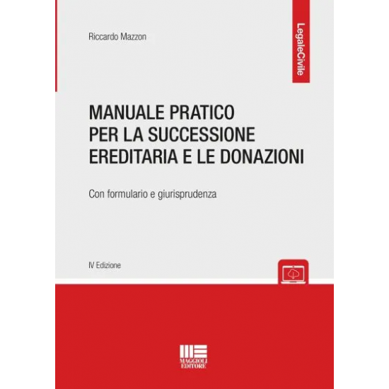 Manuale pratico per la successione ereditaria e le donazioni