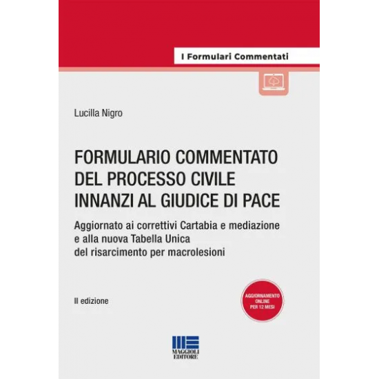 Formulario commentato del processo civile innanzi al giudice di pace