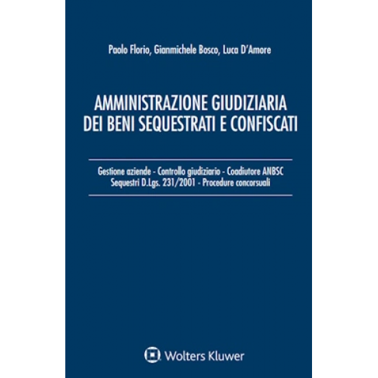 Amministrazione giudiziaria dei beni sequestrati e confiscati