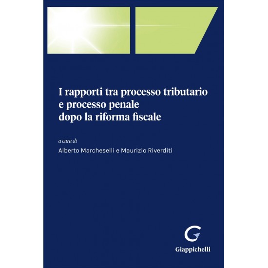 I rapporti tra processo tributario e processo penale dopo la riforma fiscale