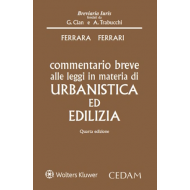 Commentario breve alle leggi in materia di Urbanistica ed Edilizia