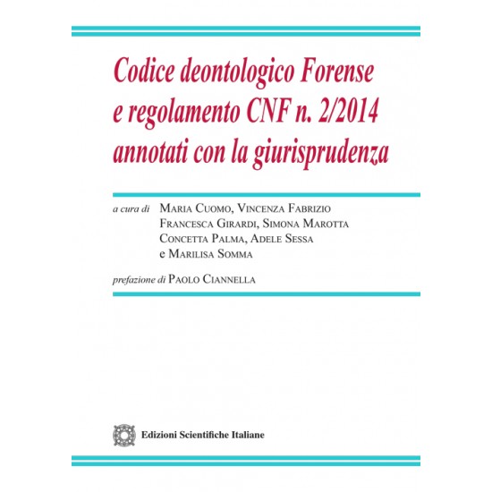 Codice deontologico Forense e regolamento CNF n.2/2024 annotati con la giurisprudenza