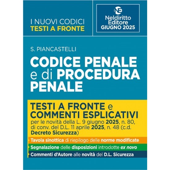 Codice Penale e di procedura penale con Testi a Fronte. Prima e Dopo 2025