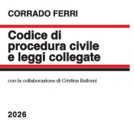 Codice di procedura civile e leggi collegate FERRI 2026