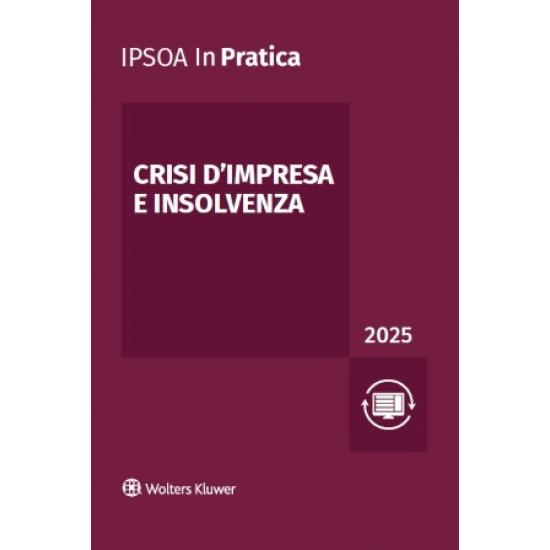 In Pratica Crisi d'impresa e insolvenza 2025