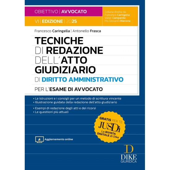 Tecniche di redazione dell’Atto Giudiziario di Diritto Amministrativo DIKE 2025