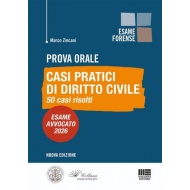 Prova Orale - Casi pratici di Diritto Civile 50 casi risolti