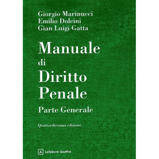 Manuale di diritto penale - Parte generale (Marinucci) GIUFFRE' 2025
