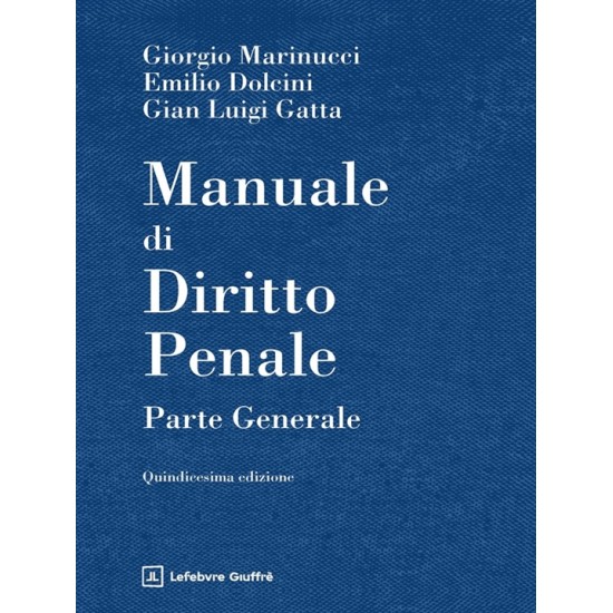 Manuale di diritto penale - Parte generale (Marinucci) GIUFFRE' 2026