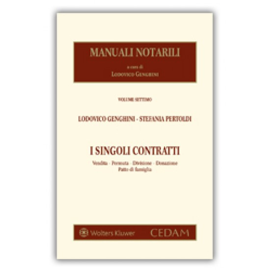 Manuali notarili Vol. VII - I singoli contratti