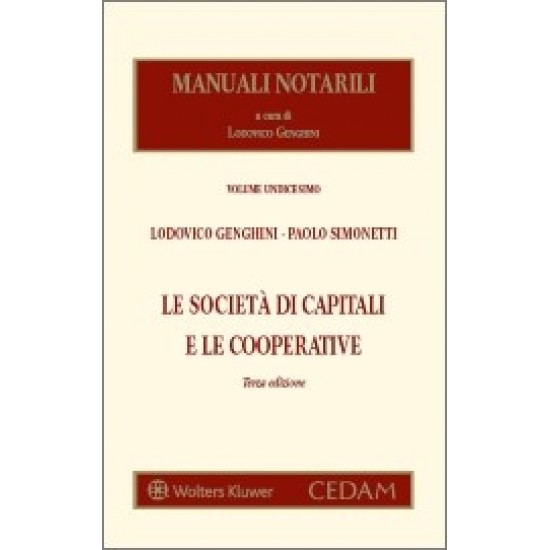 Manuali notarili Vol. XI - Le società di capitali e le cooperative