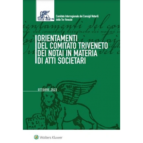 Orientamenti del Comitato Triveneto dei Notai in materia di atti societari 2023