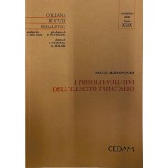 I profili evolutivi dell'illecito tributario