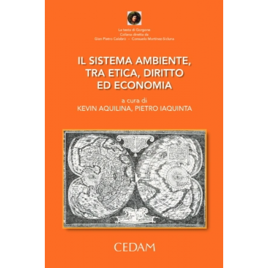 Il sistema ambiente, tra etica, diritto ed economia