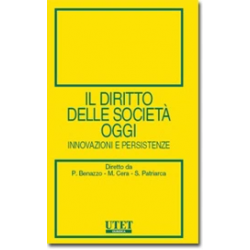 Il Diritto delle società oggi - Innovazioni e persistenze