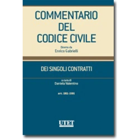 Commentario del Codice civile - Artt. 1861 - 1986 Dei Singoli Contratti - Vol. IV