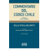 Commentario del Codice civile - Artt. 2784-2906 Della Tutela dei diritti - Vol. II