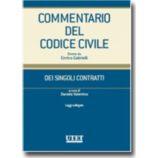 Commentario del Codice civile - Dei Singoli Contratti - Vol. V: Leggi collegate