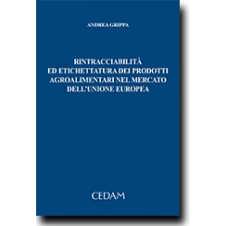 Rintracciabilità ed etichettatura dei prodotti agroalimentari nel mercato dell'unione europea