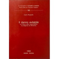 Il danno evitabile. La misura della responsabilità tra diligenza ed efficienza