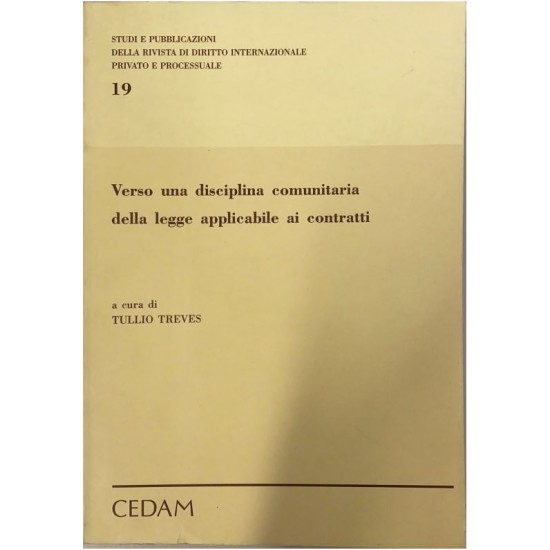 Verso una disciplina comunitaria della legge applicabile ai contratti