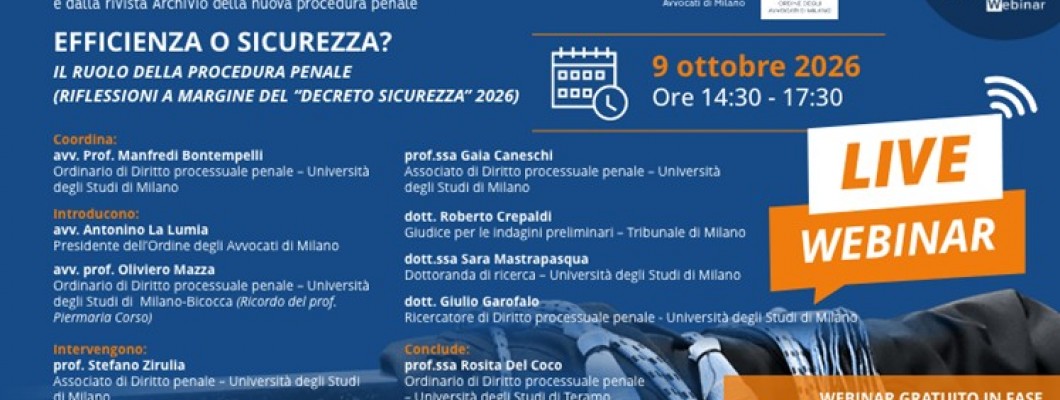 Live Webinar gratuito | Efficienza o sicurezza? Il ruolo della procedura penale